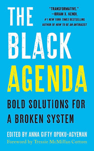 Black Agenda: Bold Solutions for a Broken System