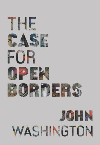 Case for Open Borders