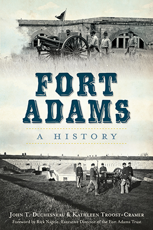 Fort Adams: A History, by John T. Duchesneau