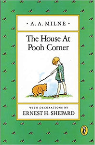 The House at Pooh Corner, by A.A. Milne