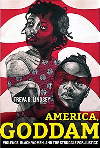 America, Goddam: Violence, Black Women, and the Struggle for Justice