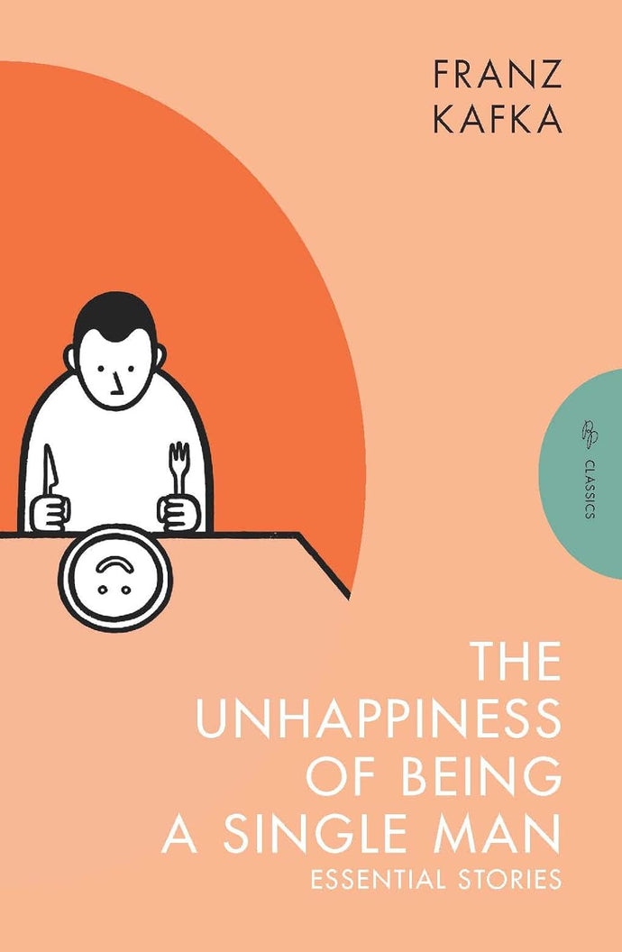 Unhappiness of Being a Single Man: Essential Stories