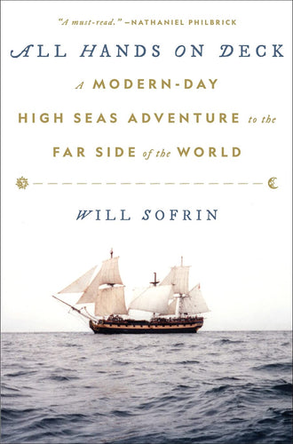 All Hands on Deck: A Modern-Day High Seas Adventure to the Far Side of the World