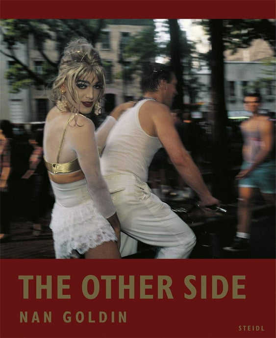 Nan Goldin: The Other Side
