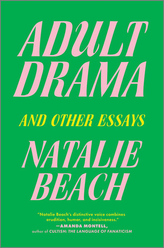 Adult Drama and Other Essays