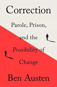 Correction: Parole, Prison, and the Possibility of Change