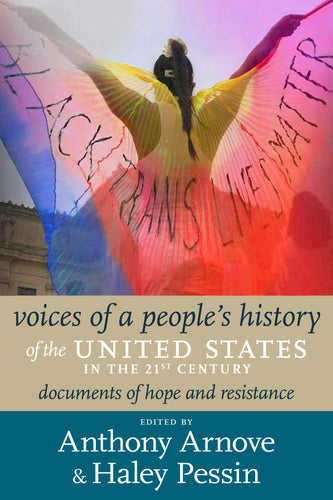 Voices of a People's History of the United States in the 21st Century: Documents of Hope and Resistance