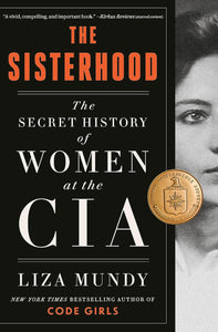 Sisterhood: The Secret History of Women at the CIA