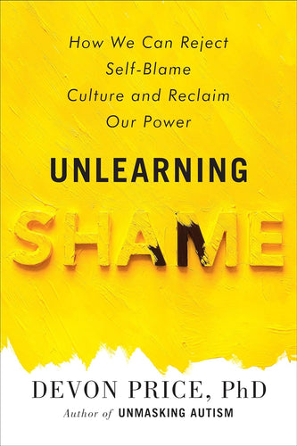 Unlearning Shame: How We Can Reject Self-Blame Culture and Reclaim Our Power