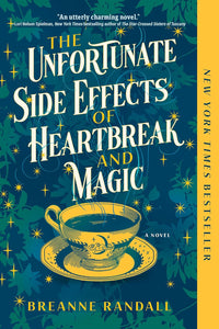 Unfortunate Side Effects of Heartbreak and Magic