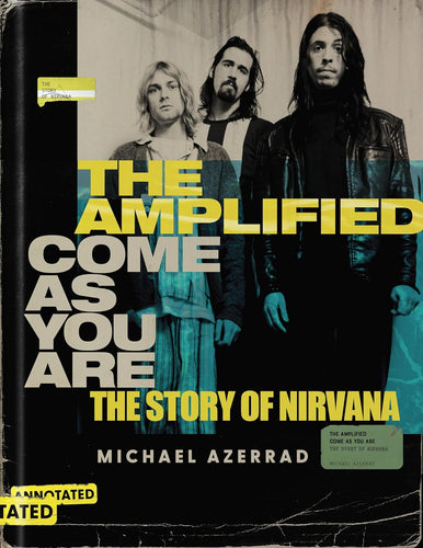 Amplified Come as You Are: The Story of Nirvana