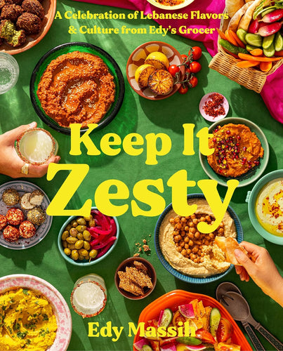 Keep It Zesty: A Celebration of Lebanese Flavors & Culture from Edy's Grocer