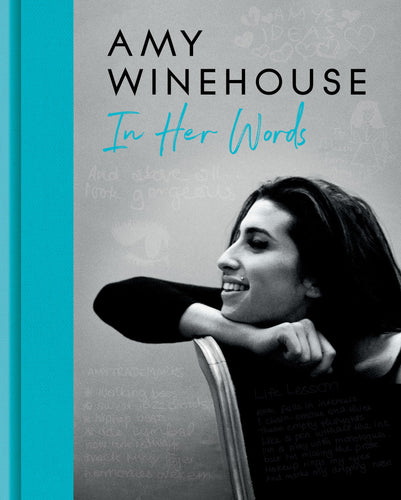 Amy Winehouse: In her Words