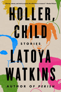 Holler, Child: Stories