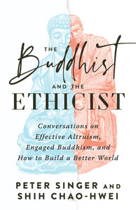 Buddhist and the Ethicist, The