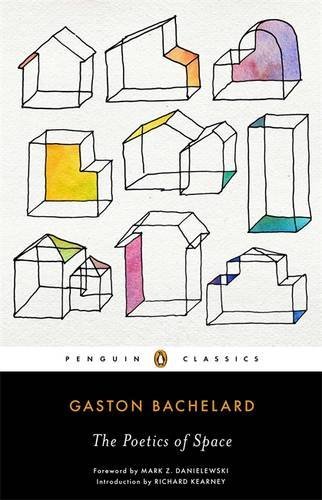Poetics of Space by Gaston Bachelard