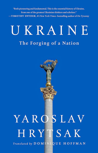 Ukraine: The Forging of a Nation