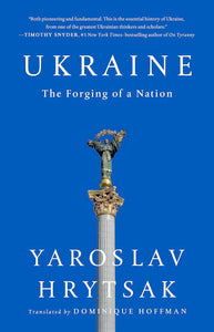Ukraine: The Forging of a Nation