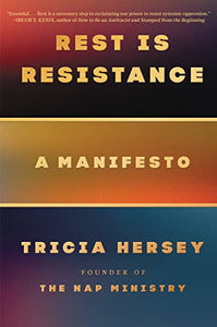 Rest is Resistance: A Manifesto