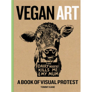 Vegan Art: A Book of Visual Protest