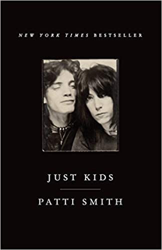 Just Kids, by Patti Smith