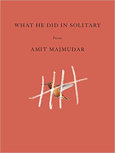 What He Did In Solitary: Poems