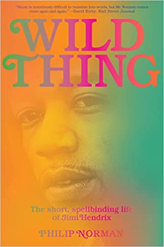 Wild Thing: The Short, Spellbinding Life of Jimmi Hendrix