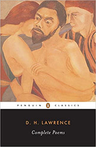 D.H. Lawrence: Complete Poems