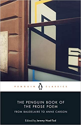 Penguin Book of the Prose Poem: From Baudelaire to Anne Carson