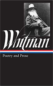 Walt Whitman: Poetry and Prose