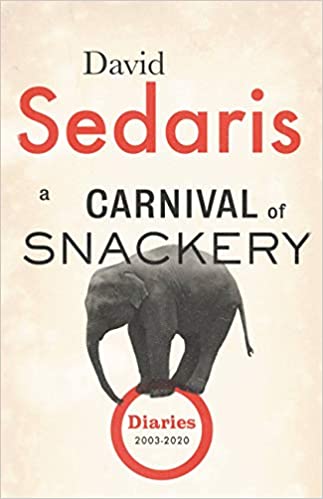 A Carnival of Snackery: Diaries 2003-2020