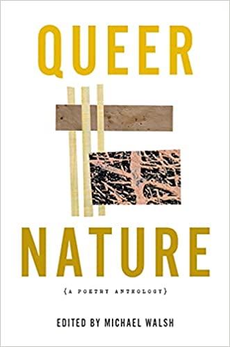 Queer Nature (a Poetry Anthology)