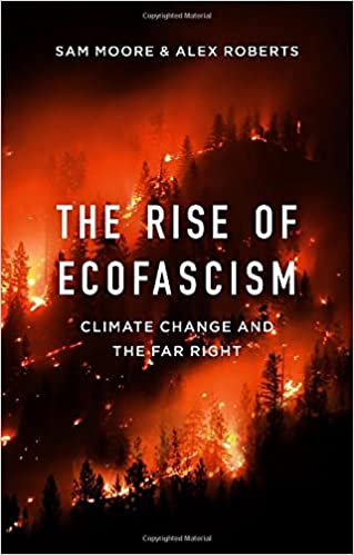 Rise of Ecofacism: Climate Change and the Far Right