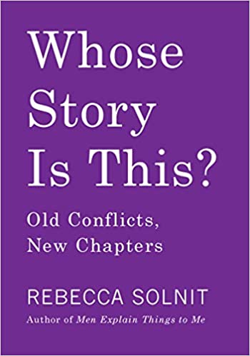 Whose Story Is This?  Old Conflicts, New Chapters
