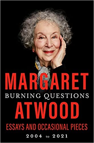 Burning Questions: Essays and Occasional Pieces (2004-2021)