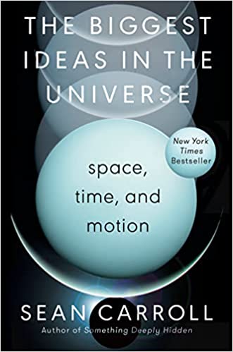 Biggest Ideas in the Universe: Space, Time, and Motion
