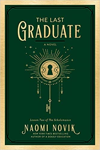 The Last Graduate: a Novel