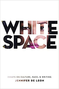White Space: Essays on Culture, Race, & Writing
