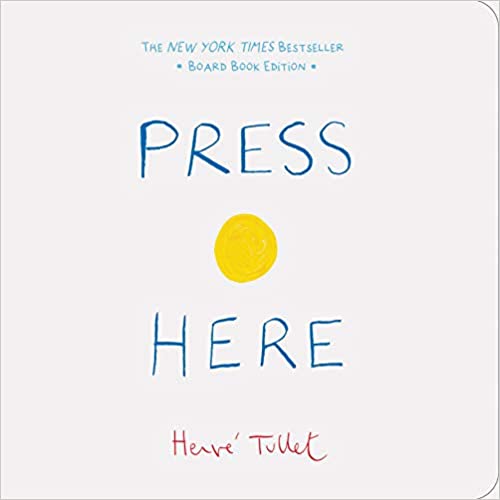 Press Here, by Herve Tullet