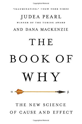 Book of Why: The New Science of Cause and Effect