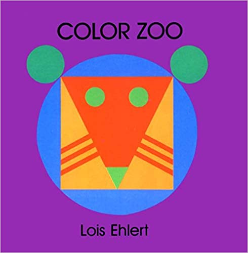 Color Zoo, by Lois Ehlert