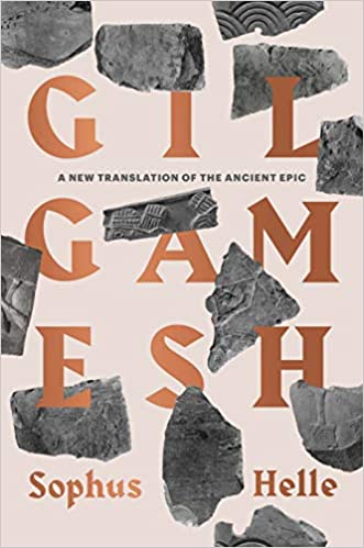 Gilgamesh: A New Translation of an Ancient Epic