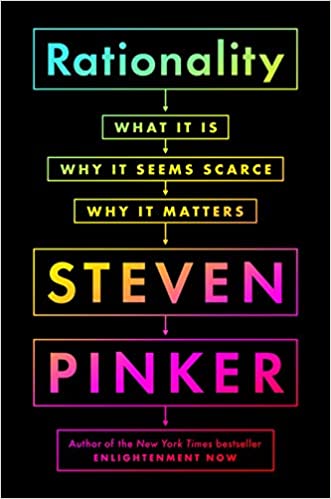Rationality: What it is, Why it Seems Scarce, Why it Matters