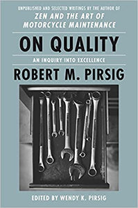 On Quality: An Inquiry into Excellence