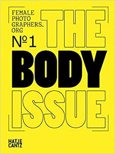 Female Photographers Org No1: The Body Issue