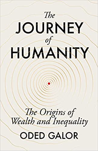 Journey of Humanity: The Origins of Wealth and Inequality