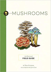 Mushrooms: an Illustrated Field Guide