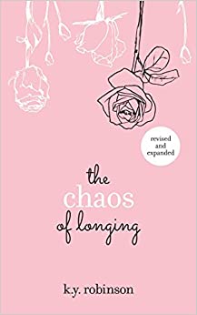 Chaos of Longing, The