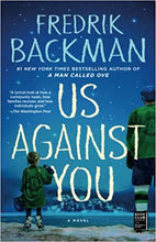 Us Against You, by Fredrik Backman