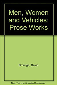 Men Women and Vehicles: Prose Works (Tusas 44)